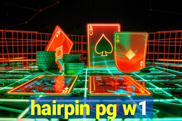 hairpin pg w1